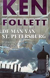 De man van St. Petersburg: Zijn naam was Feliks. En hij kwam uit Rusland om een moord te plegen die de geschiedenis voorgoed zou veranderen.