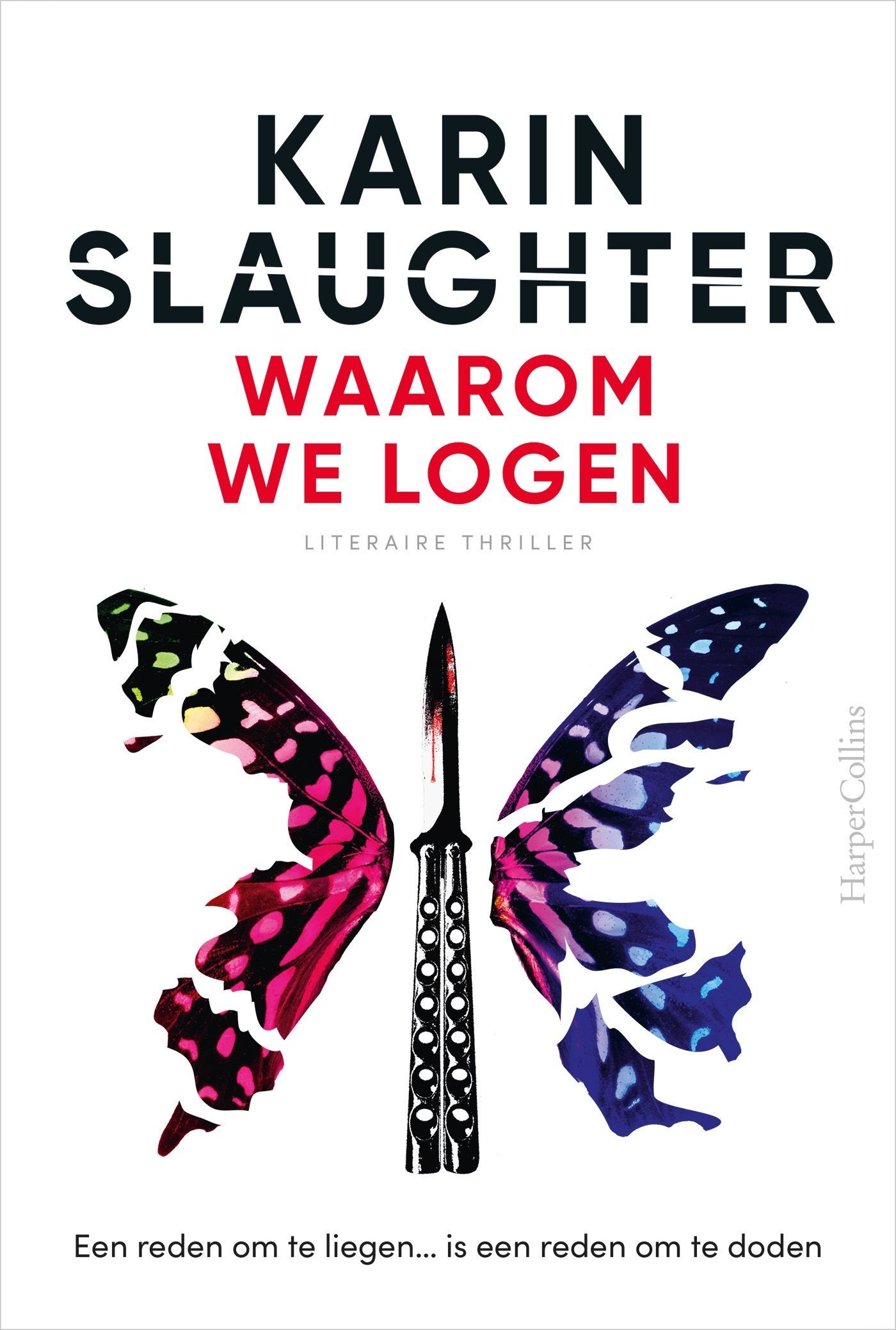 Waarom we logen: Een reden om te liegen... is een reden om te doden