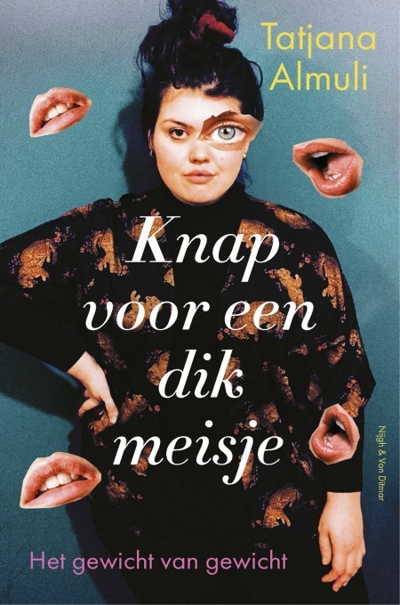 Knap voor een dik meisje: Het gewicht van gewicht