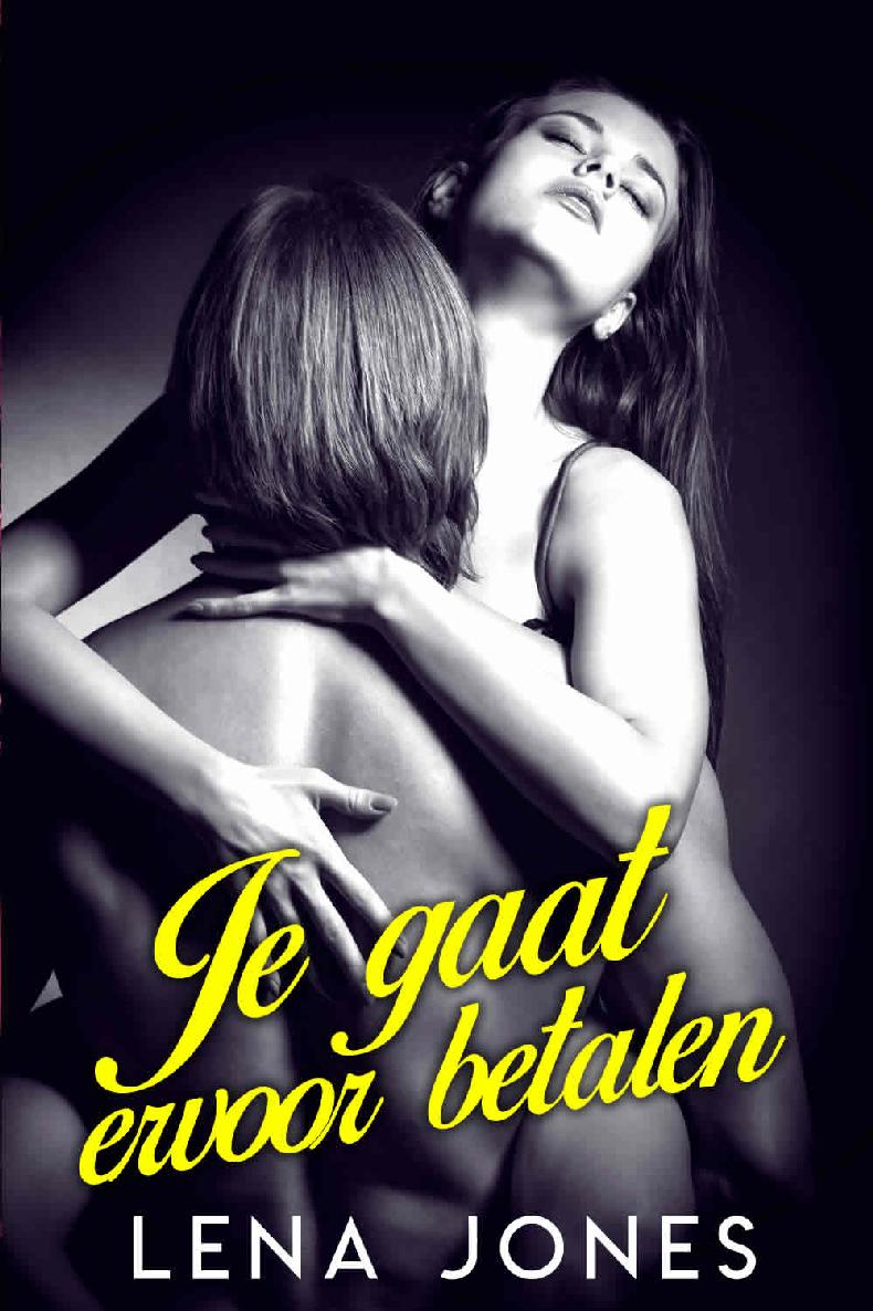Je gaat ervoor betalen