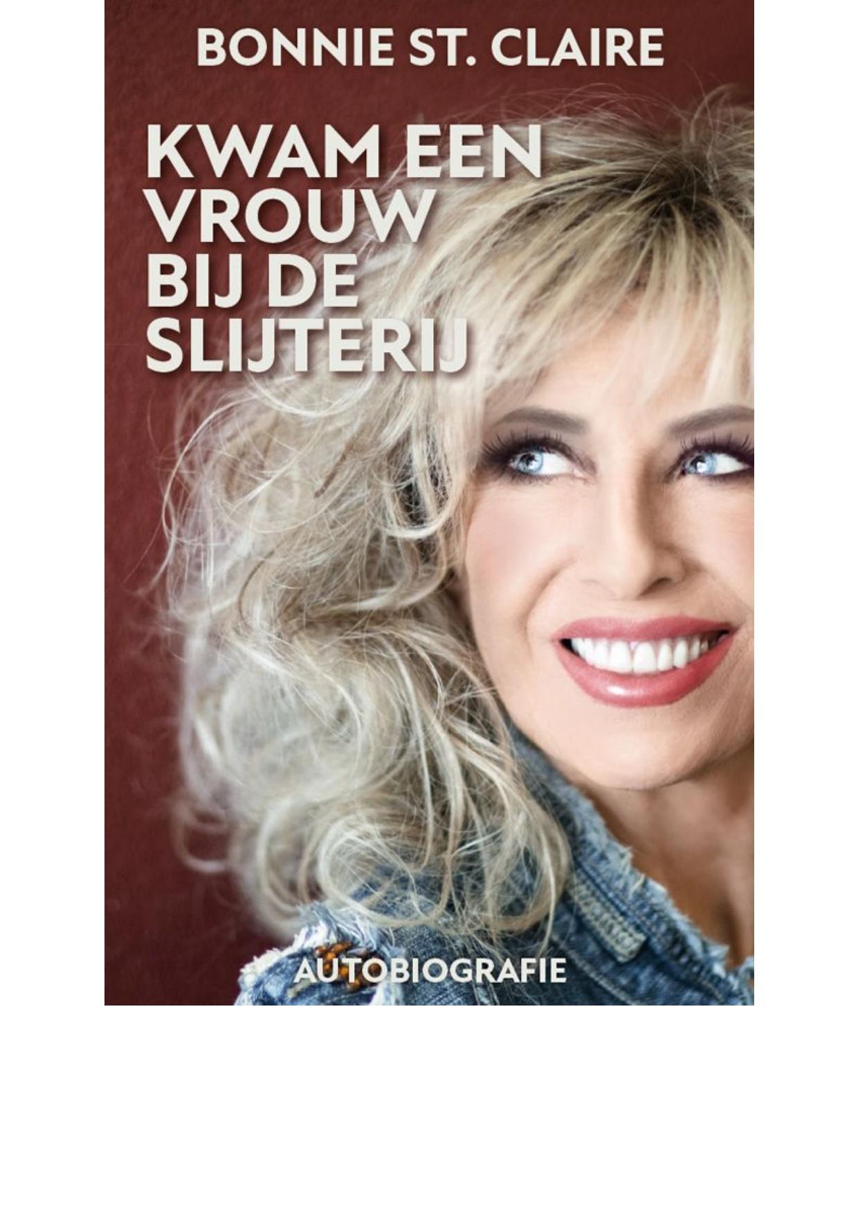 Kwam een vrouw bij de slijterij: autobiografie