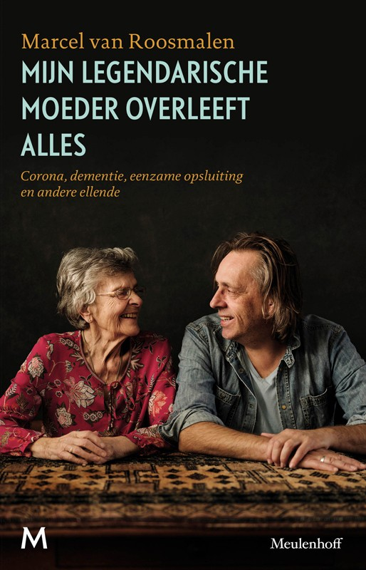 Mijn legendarische moeder overleeft alles. Corona, dementie, eenzame opsluiting en andere ellende