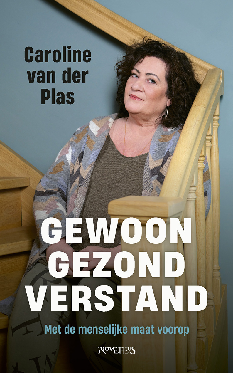 Gewoon Gezond Verstand: Met De Menselijke Maat Voorop